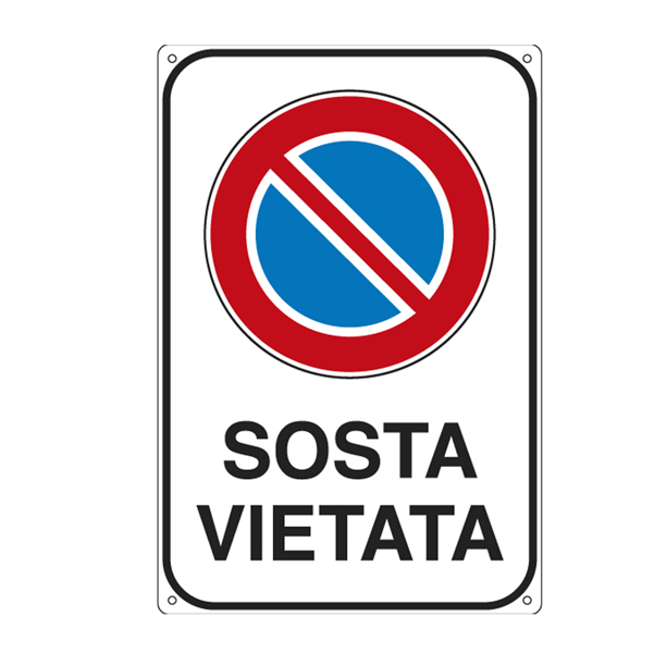 Cartello segnalatore - 20x30 cm - SOSTA VIETATA - alluminio - Cartelli Segnalatori